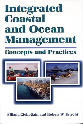 Integrated Coastal and Ocean Management: Concepts And Practices (Constraints Management)