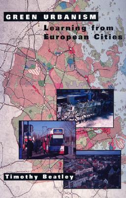 Image for Green Urbanism: Learning From European Cities