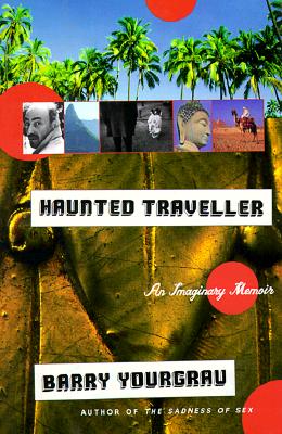 HAUNTED TRAVELLER. An Imaginary Memoir