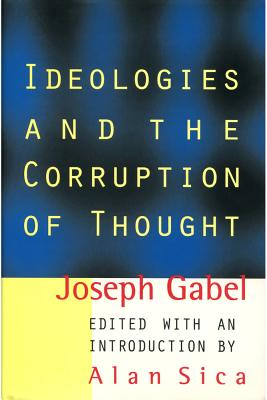 Ideologies and the Corruption of Thought