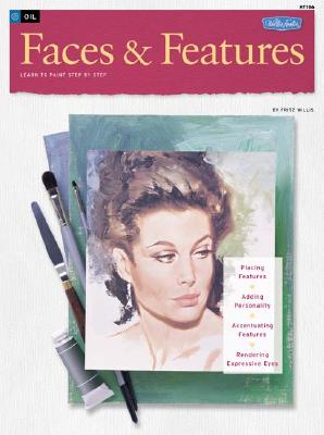 Oil & Acrylic: Faces & Features: Learn to paint step by step (How to Draw & Paint)