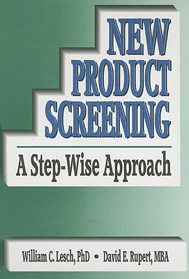 New Product Screening: A Step-Wise Approach