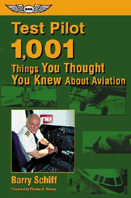 Image for Test Pilot: 1,001 Things You Thought You Knew About Aviation (General Aviation Reading series) Test Pilot: 1,001 Things You Thought You Knew About Aviation (General Aviation Reading series)