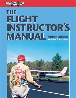 The Flight Instructor's Manual (The Flight Manuals Series)