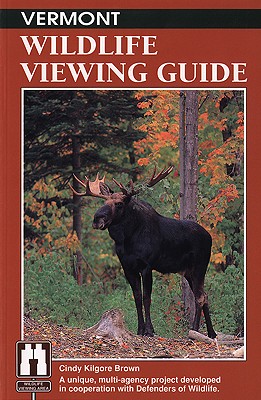 Image for Vermont Wildlife Viewing Guide (Wildlife Viewing Guides Series)