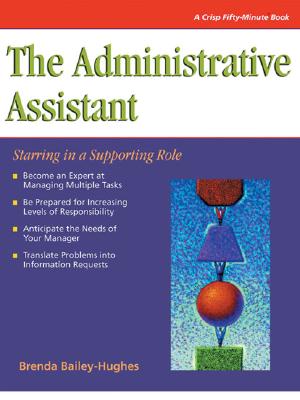 Image for The Administrative Assistant: Starring in a Supporting Role (Fifty-Minute Series Book)