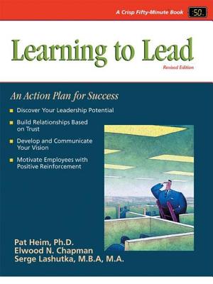 Crisp: Learning to Lead, Revised Edition: An Action Plan for Success (Fifty-minute Series)