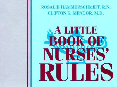 A Little Book of Nurses' Rules
