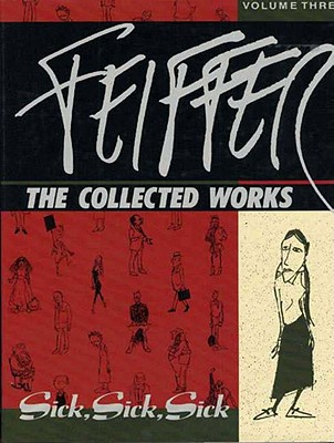 Feiffer: The Collected Works, Vol. 3: Sick, Sick, Sick