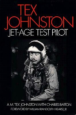 TEX JOHNSTON, JET-AGE TEST PILOT