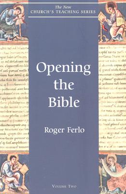 Opening the Bible (Volume 2) (New Church's Teaching Series (2))