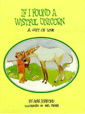 Image for If I Found a Wistful Unicorn If I Found a Wistful Unicorn