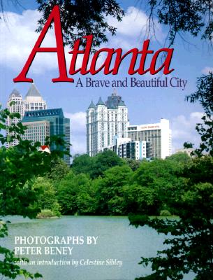 Image for Atlanta: A Brave and Beautiful City Atlanta: A Brave and Beautiful City
