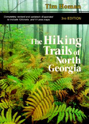 Image for The Hiking Trails Of North Georgia The Hiking Trails Of North Georgia