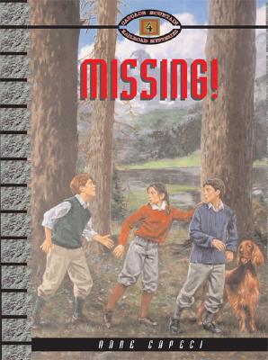 Missing! (Cascade Mountain Railroad Mysteries, 4)