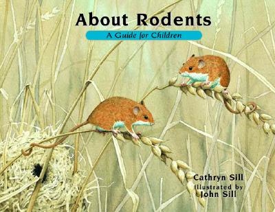 About Rodents: A Guide for Children (About, 11)