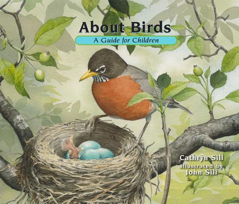 About Birds: A Guide for Children (About, 1)