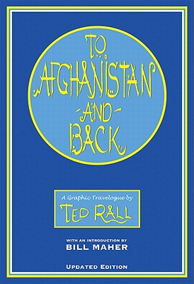 To Afghanistan and Back: A Graphic Travelougue