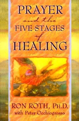 Prayer and the Five Stages of Healing