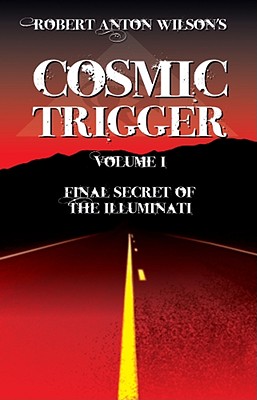 Cosmic Trigger I Final Secret of the Illuminati