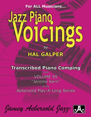 Jazz Piano Voicings: Transcribed Piano Comping from Volume 55 Jerome Kern of the Aebersold Play-A-Long Series