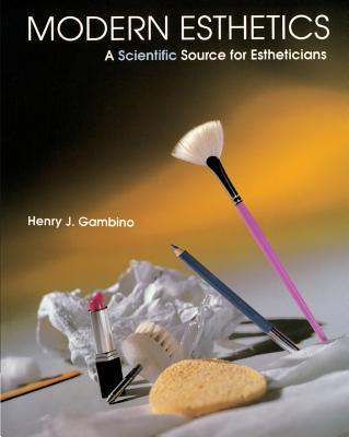 Image for Modern Esthetics: A Scientific Source for Estheticians Modern Esthetics: A Scientific Source for Estheticians
