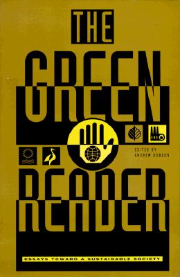 The Green Reader : Essays Toward a Sustainable Society