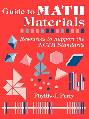 Guide to Math Materials : Resources to Support the Nctm Standards