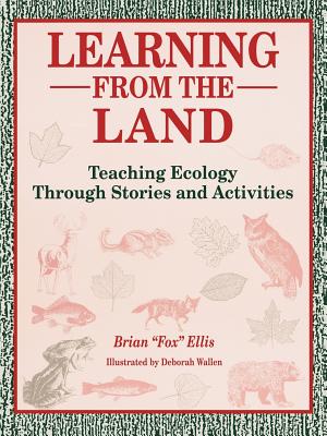 Learning from the Land: Teaching Ecology Through Stories and Activities