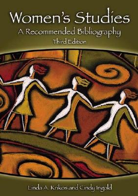 Women's Studies: A Recommended Bibliography