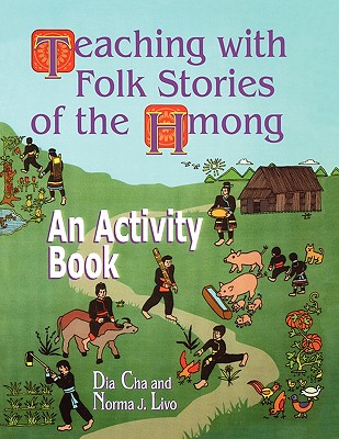 Teaching with Folk Stories of the Hmong: An Activity Book