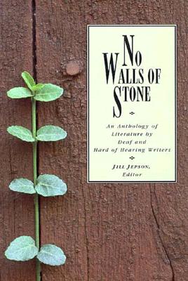 Image for No Walls of Stone: An Anthology of Literature by Deaf and Hard of Hearing Writers
