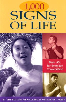 1,000 Signs of Life: Basic ASL for Everyday Conversation