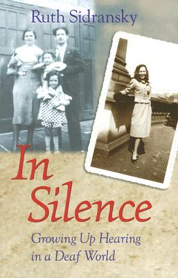 In Silence: Growing Up Hearing in a Deaf World