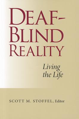 Deaf-Blind Reality: Living the Life