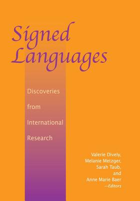 Signed Languages: Discoveries from International Research