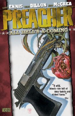 Preacher VOL 08: All Hell's A-Coming (Dc Comics Vertigo, Book 8)