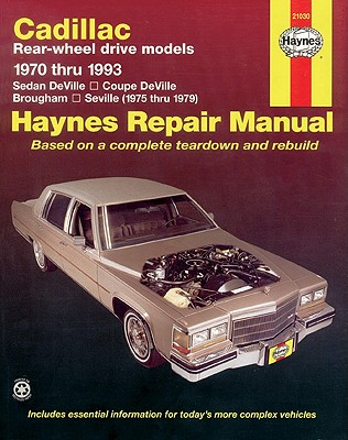 Cadillac RWD 1970 Thru 1993 Automotive Repair Manual