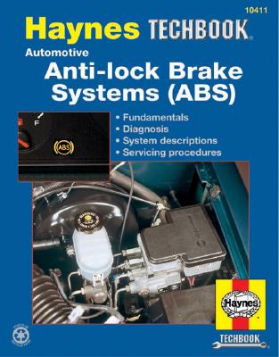 Image for HAYNES AUTOMOTIVE ANTI-LOCK BRAKE SYSTEM MANUAL (8E1 - 10411) HAYNES AUTOMOTIVE ANTI-LOCK BRAKE SYSTEM MANUAL (8E1 - 10411)