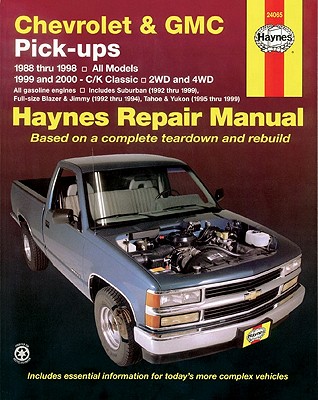 Chevrolet & GMC Full-Size Pick-Ups & C/K Classics (99-00) Haynes Repair Manual (Does Not Include Information Specific to Diesel Engines. . Specific Exclusion Noted. ) (Haynes Manuals)