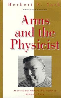 Arms and the Physicist (MASTERS OF MODERN PHYSICS)