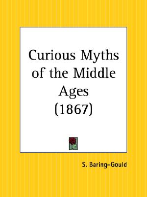 Curious Myths of the Middle Ages
