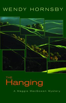 The Hanging: A Maggie MacGowen Mystery (Maggie MacGowen Mysteries)
