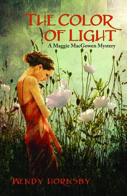 COLOR OF LIGHT: A MAGGIE MACGOWEN MYSTERY