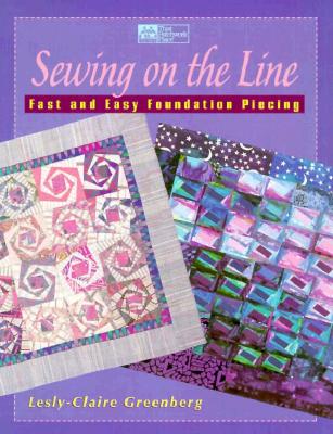 Image for Sewing on the Line: Fast & Easy Foundation Piecing Sewing on the Line: Fast & Easy Foundation Piecing