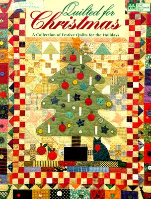 Quilted For Christmas: A Collection Of Festive Quilts For The Holidays