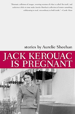 Jack Kerouac Is Pregnant: Stories (American Literature (Dalkey Archive)) Image for Jack Kerouac Is Pregnant: Stories (American Literature (Dalkey Archive))