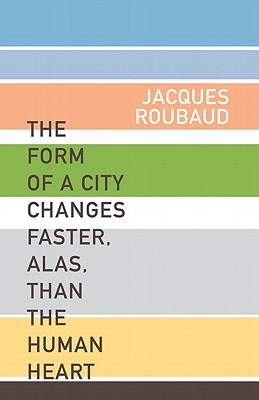 The Form of the City Changes Faster, Alas, than the Human Heart (French Literature)