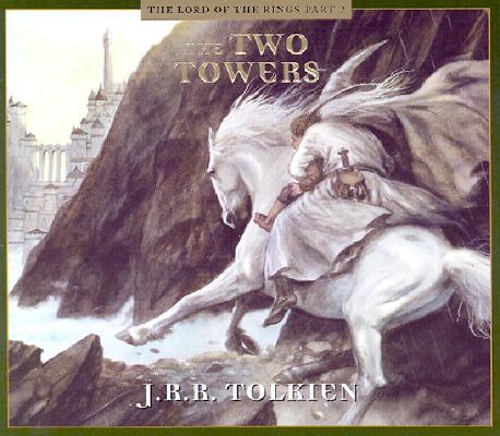 The Two Towers 3 Compact Discs J. R. R. Tolkien