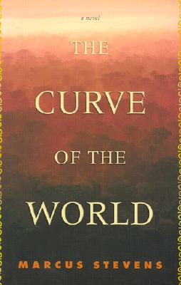 The Curve of the World: A Novel.